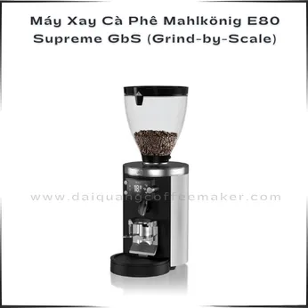 Máy Xay Cà Phê Mahlkönig E80 Supreme GbS (Grind-by-Scale)