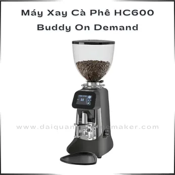 Máy Xay Cà Phê HC600 Buddy On Demand – Màn Hình Cảm Ứng & Lưỡi Dao Mahlkonig Đức