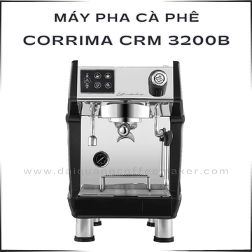Máy Pha Cà Phê CORRIMA CRM 3200B – Bản Nâng Cấp Van Đồng Siêu Bền Cho Quán Take-Away