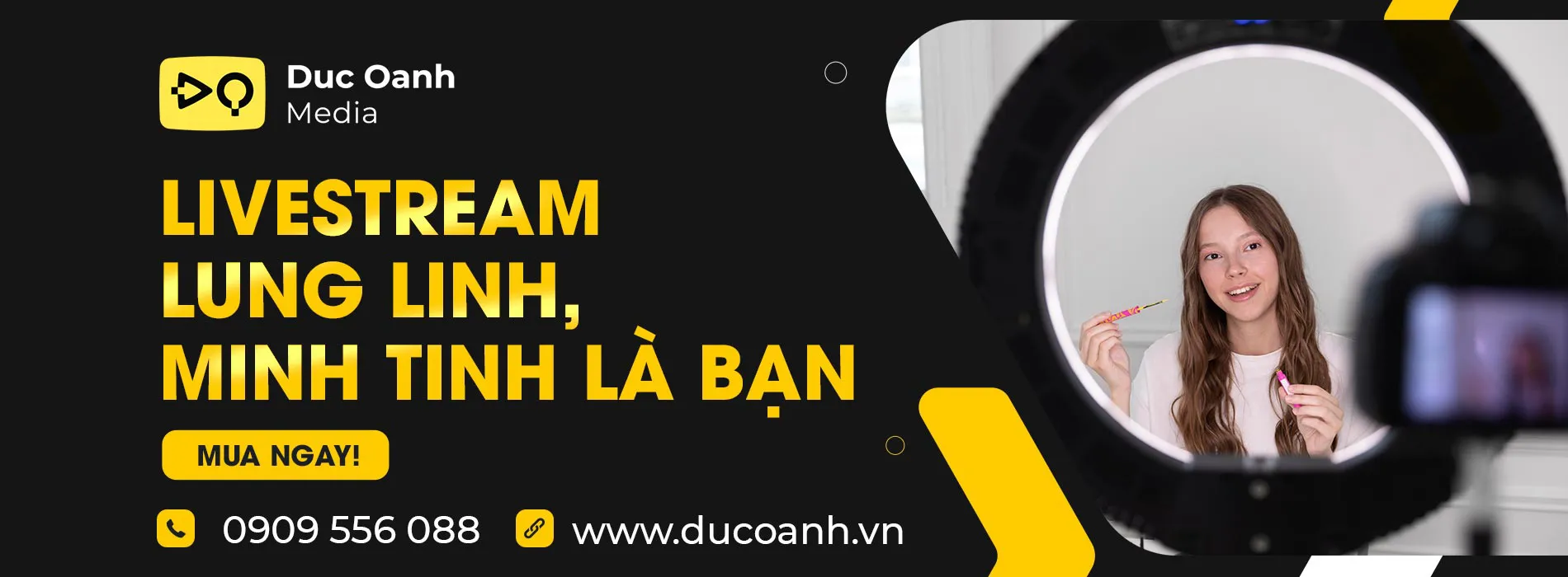 Đức Oanh Media - Livestream lung linh, minh tinh là bạn
