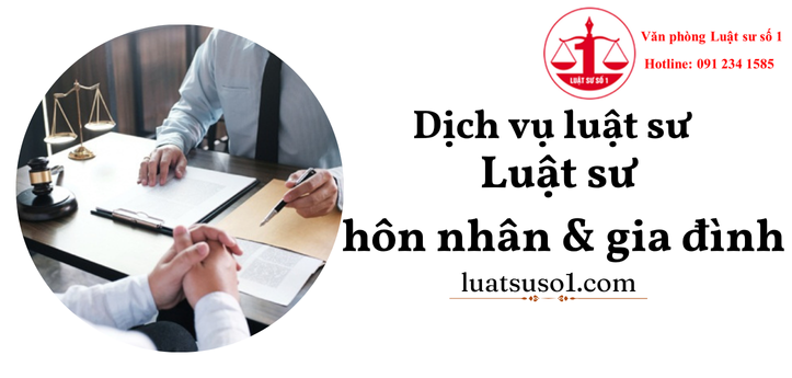 Luật sư hôn nhân gia đình giỏi TP.HCM – Văn Phòng Luật Sư Số 1/Địa chỉ hàng đầu