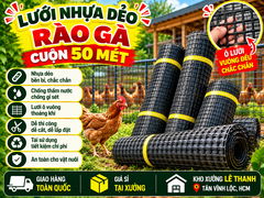 LƯỚI NHỰA DẺO RÀO GÀ GIÁ RẺ - GIAO SỈ TẬN NƠI