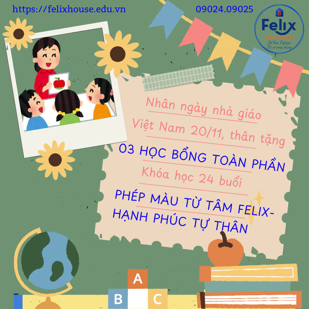 Felix tri ân Thầy Cô 20/11