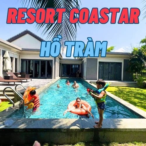 Resort Coastar Hồ Tràm – Villa nghỉ dưỡng sang trọng, hồ bơi riêng