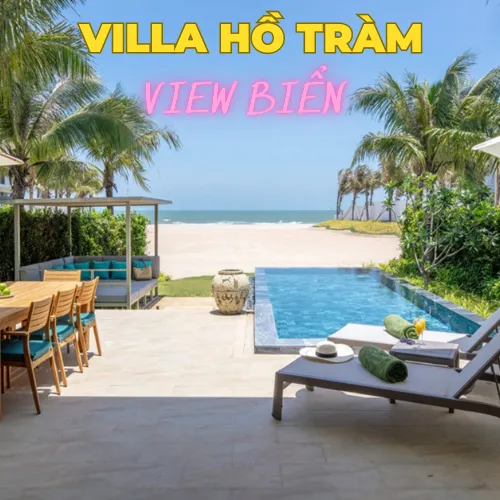 Villa Hồ Tràm view biển ở đâu có?