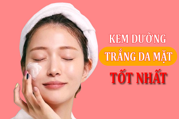 Các bước chăm sóc da làm trắng da mặt nhanh hiệu quả