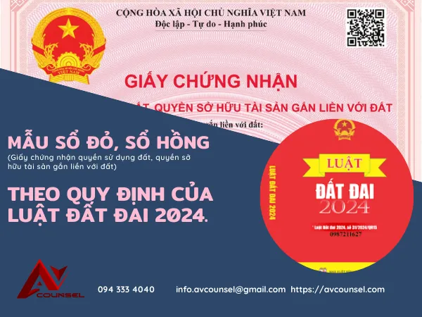 MẪU SỔ ĐỎ, SỔ HỒNG (GIẤY CHỨNG NHẬN QUYỀN SỬ DỤNG ĐẤT, QUYỀN SỞ HỮU TÀI SẢN GẮN LIỀN VỚI ĐẤT) THEO QUY ĐỊNH CỦA LUẬT ĐẤT ĐAI 2024.