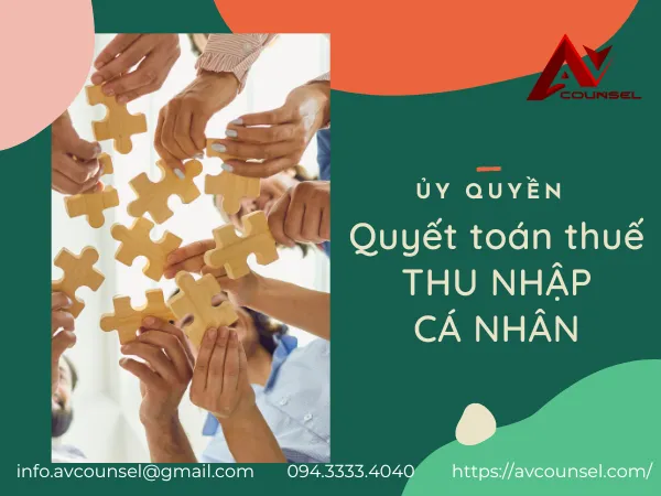 ỦY QUYỀN QUYẾT TOÁN  THUẾ THU NHẬP CÁ NHÂN
