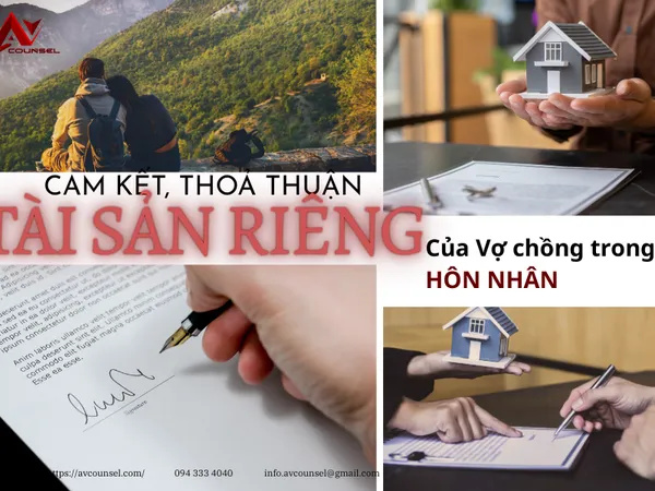 CAM KẾT, THỎA THUẬN TÀI SẢN RIÊNG CỦA VỢ CHỒNG TRONG THỜI KỲ HÔN NHÂN