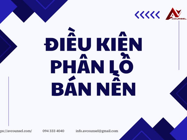 ĐIỀU KIỆN PHÂN LÔ BÁN NỀN