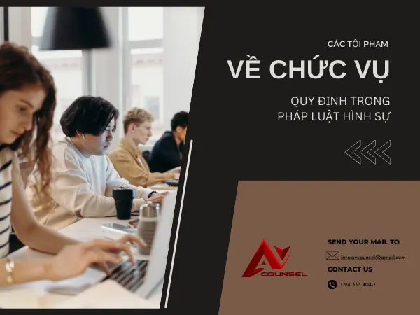 TỘI PHẠM VỀ CHỨC VỤ QUY ĐỊNH TRONG PHÁP LUẬT HÌNH SỰ