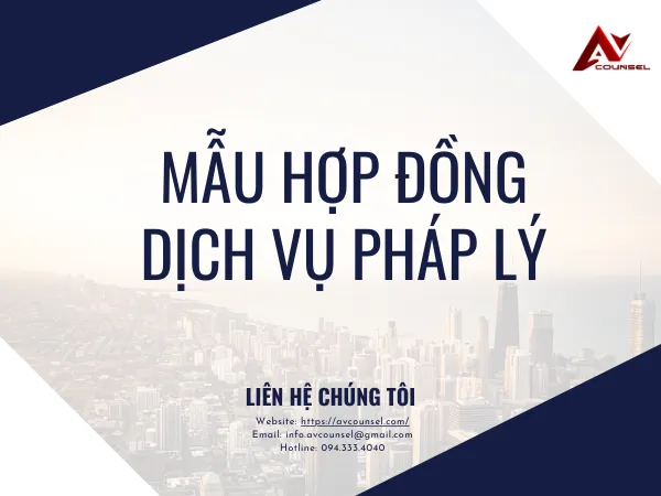 MẪU HỢP ĐỒNG DỊCH VỤ PHÁP LÝ [MỚI NHẤT]