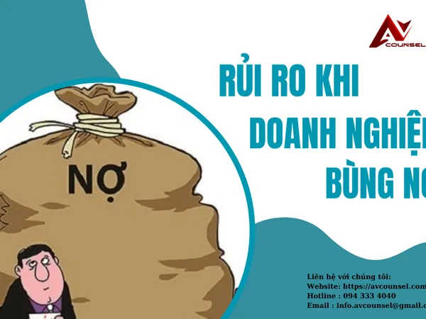 RỦI RO KHI DOANH NGHIỆP BÙNG NỢ