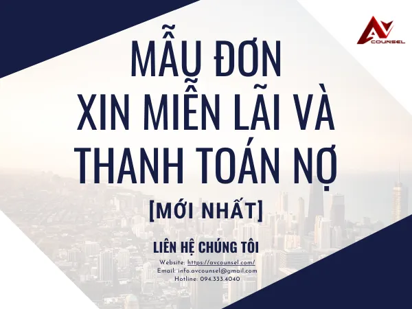 MẪU ĐƠN XIN MIỄN LÃI VÀ THANH TOÁN NỢ [MỚI NHẤT]