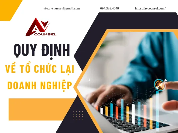 QUY ĐỊNH VỀ TỔ CHỨC LẠI DOANH NGHIỆP