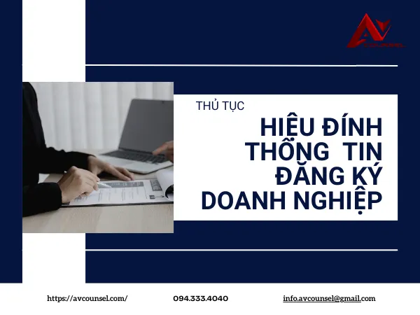 THỦ TỤC HIỆU ĐÍNH THÔNG TIN ĐĂNG KÝ DOANH NGHIỆP