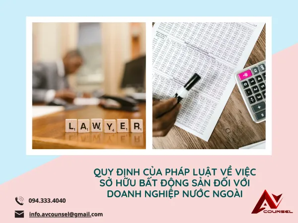 QUY ĐỊNH CỦA PHÁP LUẬT VỀ VIỆC SỞ HỮU BẤT ĐỘNG SẢN ĐỐI VỚI DOANH NGHIỆP NƯỚC NGOÀI