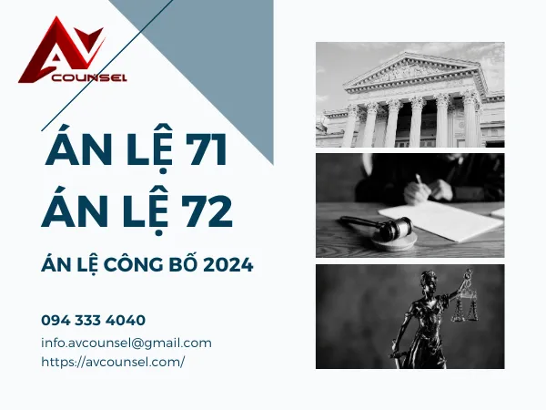 ÁN LỆ CÔNG BỐ NĂM 2024 - ÁN LỆ 71 VÀ ÁN LỆ 72