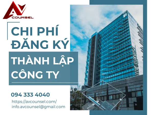 CHI PHÍ ĐĂNG KÝ THÀNH LẬP CÔNG TY