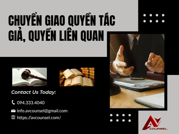 CHUYỂN GIAO QUYỀN TÁC GIẢ, QUYỀN LIÊN QUAN 