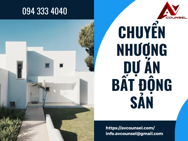 CHUYỂN NHƯỢNG DỰ ÁN BẤT ĐỘNG SẢN