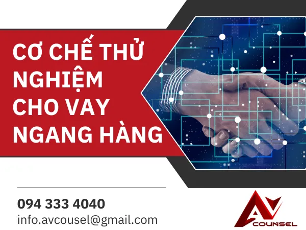 CƠ CHẾ THỬ NGHIỆM CHO VAY NGANG HÀNG