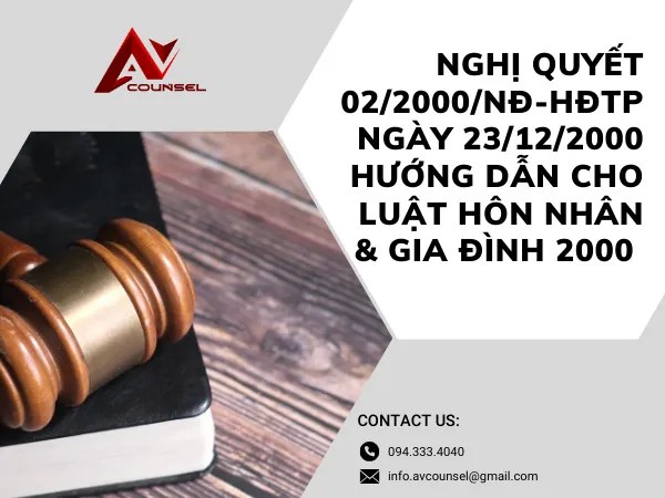 NGHỊ QUYẾT 02/2000/NĐ-HĐTP NGÀY 23/12/2000 CỦA HỘI ĐỒNG THẨM PHÁN TOÀ ÁN NHÂN DÂN TỐI CAO HƯỚNG DẪN ÁP DỤNG MỘT SỐ QUY ĐỊNH CỦA LUẬT HÔN NHÂN VÀ GIA ĐÌNH NĂM 2000