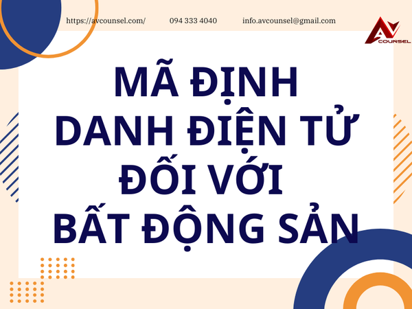 MÃ ĐỊNH DANH ĐIỆN TỬ ĐỐI VỚI BẤT ĐỘNG SẢN