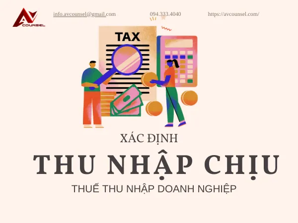 XÁC ĐỊNH THU NHẬP CHỊU THUẾ THU NHẬP DOANH NGHIỆP
