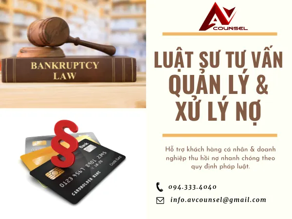 LUẬT SƯ TƯ VẤN PHÁP LUẬT QUẢN LÝ VÀ XỬ LÝ NỢ CHO CÁ NHÂN & DOANH NGHIỆP TRỰC TUYẾN QUA HOTLINE 094.333.4040