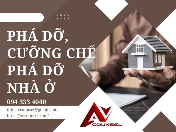 PHÁ DỠ, CƯỠNG CHẾ PHÁ DỠ NHÀ Ở