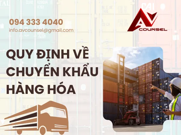 QUY ĐỊNH VỀ CHUYỂN KHẨU HÀNG HÓA