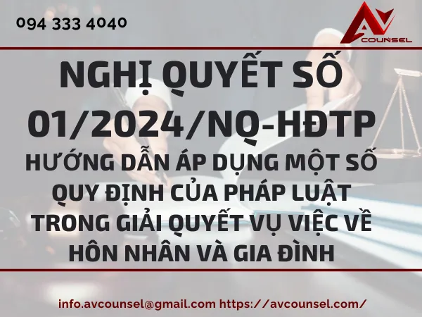 NGHỊ QUYẾT SỐ 01/2024/NQ-HĐTP HƯỚNG DẪN ÁP DỤNG MỘT SỐ QUY ĐỊNH CỦA PHÁP LUẬT TRONG GIẢI QUYẾT VỤ VIỆC VỀ HÔN NHÂN VÀ GIA ĐÌNH