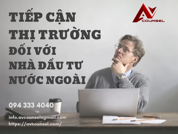 TIẾP CẬN THỊ TRƯỜNG ĐỐI VỚI NHÀ ĐẦU TƯ NƯỚC NGOÀI