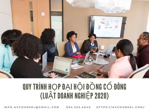 QUY TRÌNH HỌP ĐẠI HỘI ĐỒNG CỔ ĐÔNG (Luật doanh nghiệp 2020)