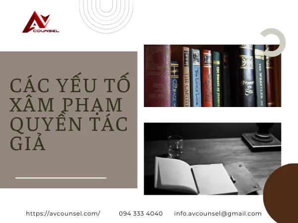 CÁC YẾU TỐ XÂM PHẠM QUYỀN TÁC GIẢ