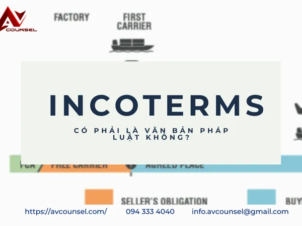 INCOTERMS CÓ PHẢI LÀ VĂN BẢN PHÁP LUẬT KHÔNG?