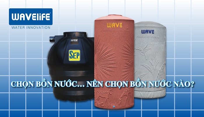 Các tiêu chí đánh giá chất lượng của bồn nhựa Wavelife Các tiêu chí đánh giá chất lượng của bồn nhựa Wavelife