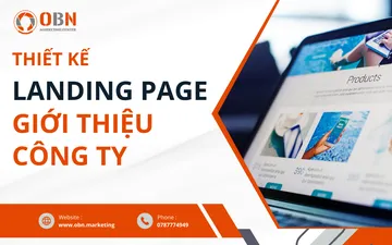 Cách thiết kế Landing Page Giới Thiệu Công Ty Thu Hút, Hiệu Quả Cao