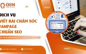 Dịch Vụ Viết Bài Chăm Sóc Fanpage — Giải Pháp Toàn Diện Từ OBN