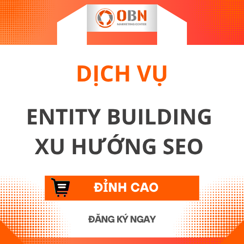 DỊCH VỤ ENTITY BUILDING – BACKLINK chất lượng (01 THÁNG)