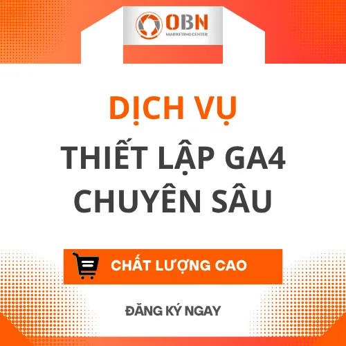 THIẾT LẬP Google Analytics 4 (GA4) CHUYÊN SÂU & BÁO CÁO Chuyển Đổi