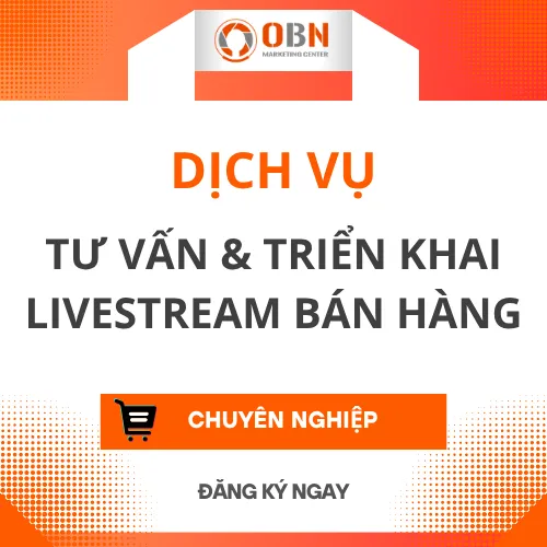 TƯ VẤN & TRIỂN KHAI Livestreaming BÁN HÀNG Chuyên Nghiệp