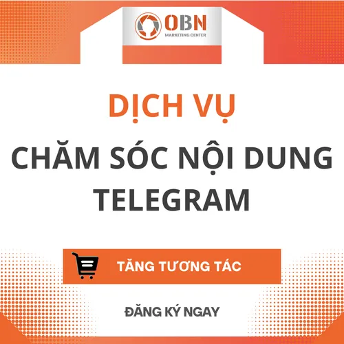 DỊCH VỤ chăm sóc NỘI DUNG TELEGRAM (01 THÁNG)