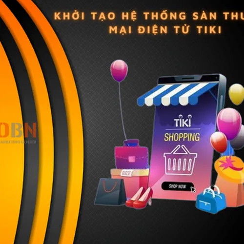 Khởi tạo hệ thống sàn thương mại điện tử Tiki