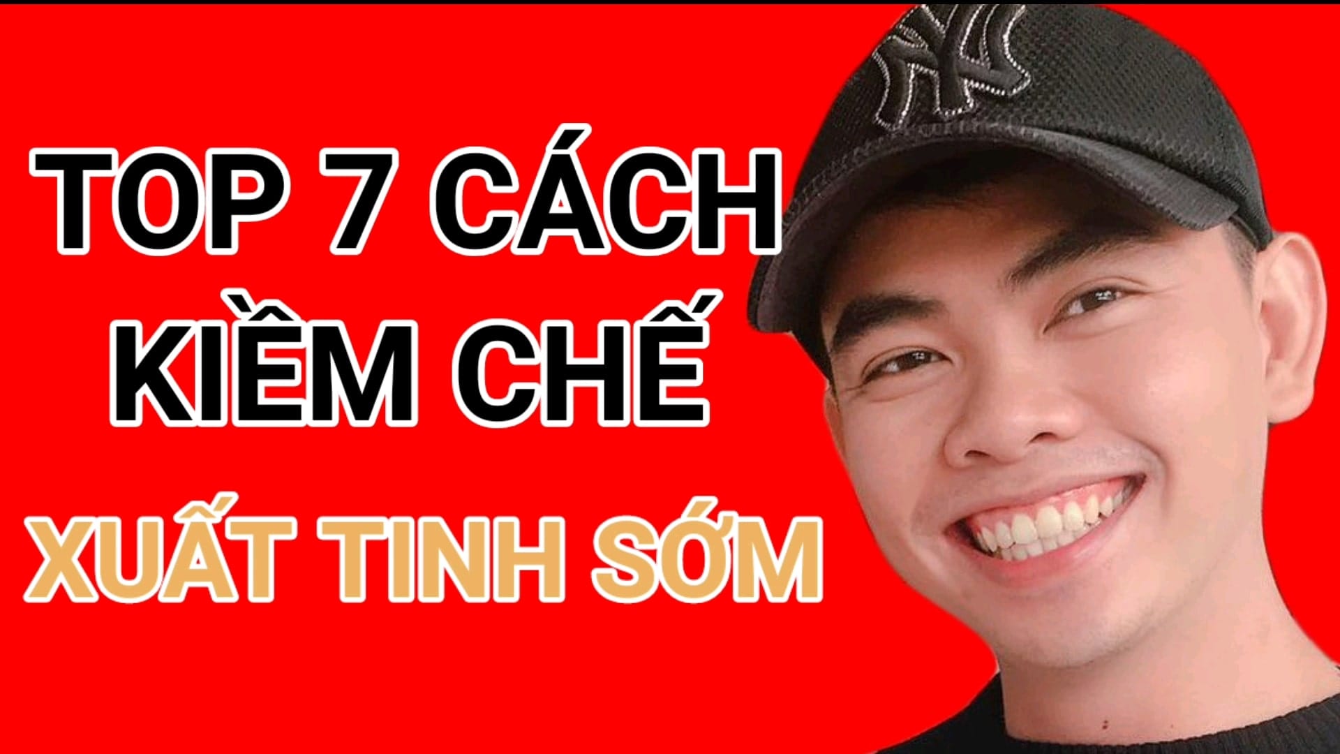 Top 7 cách kiềm chế xuất tinh sớm cho anh em Top 7 cách kiềm chế xuất tinh sớm cho anh em