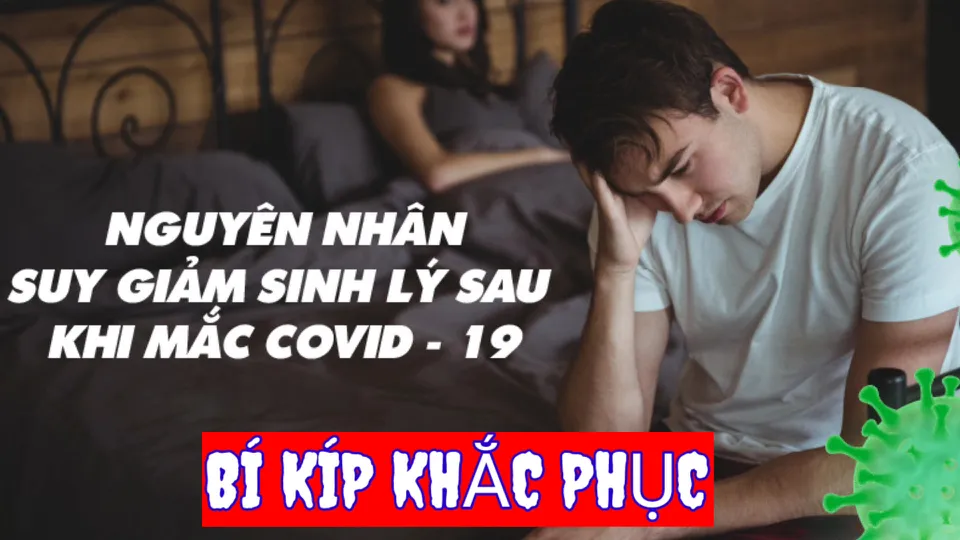 6 Cách khắc phục suy giảm ham muốn hậu covid áp dụng liền