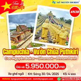 TOUR LỄ 30/04 - CAMPUCHIA - VƯỜN CHÙA PUTHKIRI - BOKOR - SINHANOUK - PHNOMPENH 4N3Đ 