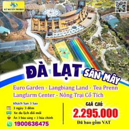 [MỚI] ĐÀ LẠT -  LANGBIANG LAND - TEA PREN - KHÁCH SẠN 3 SAO