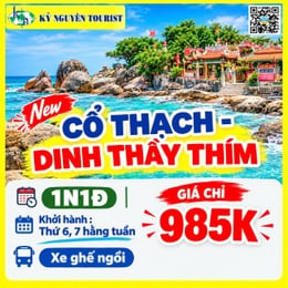 CHÙA CỔ THẠCH - TẮM BIỂN - DINH THẦY THÍM 1N1Đ
